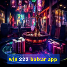 win 222 baixar app